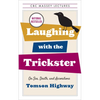 Laughing with the Trickster: On Sex, Death, and Accordions - Paperback