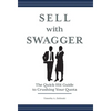 Sell with Swagger: The Quick-Hit Guide to Crushing Your Quota - Hardcover