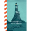 A Brief Atlas of the Lighthouses at the End of the World - Hardcover