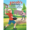 Jacob's Journey (From Playing T-Ball to Coaching Baseball) - Hardcover