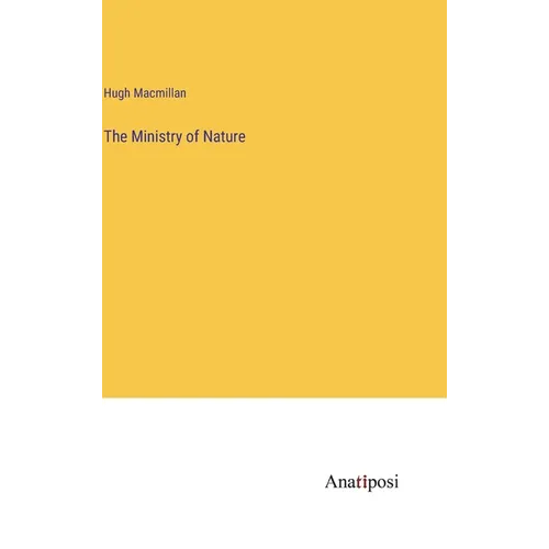 The Ministry of Nature - Hardcover