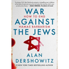 War Against the Jews: How to End Hamas Barbarism - Hardcover