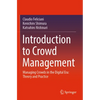 Introduction to Crowd Management: Managing Crowds in the Digital Era: Theory and Practice - Paperback
