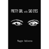 Pretty Girl with Sad Eyes - Paperback