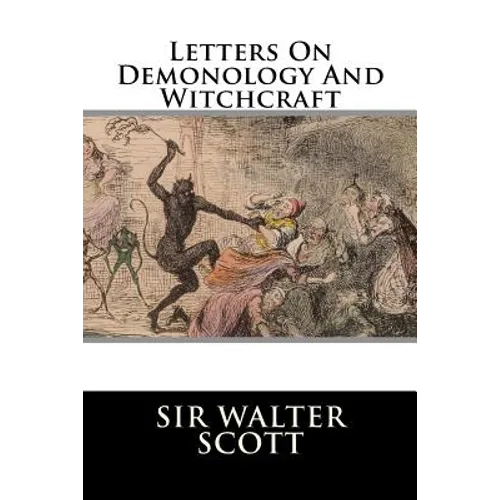 Letters On Demonology And Witchcraft - Paperback