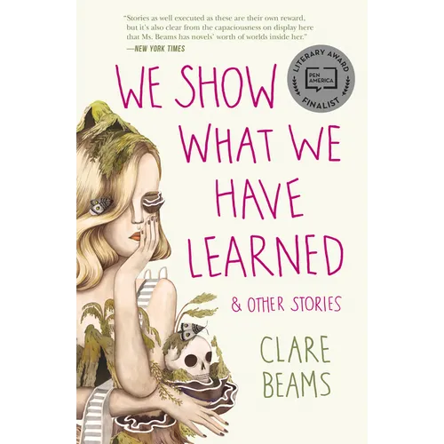 We Show What We Have Learned & Other Stories - Paperback