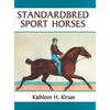 Standardbred Sport Horses - Hardcover
