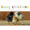 Busy Chickens - Board Book