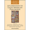 A Companion to Latin American Philosophy - Paperback