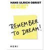 Remember to Dream!: 100 Artists, 100 Notes - Paperback