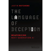 The Language of Deception: Weaponizing Next Generation AI - Paperback