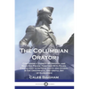 The Columbian Orator: Containing a Variety of Original and Selected Pieces, Together With Rules, Calculated to Improve Youth and Others in t - Paperback