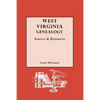 West Virginia Genealogy: Sources and Resources - Paperback