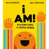 I Am!: Affirmations for Resilience - Board Book