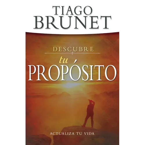 Descubre Tu Propósito: Actualiza Tu Vida - Paperback