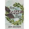 How the Eagle Dies - Paperback