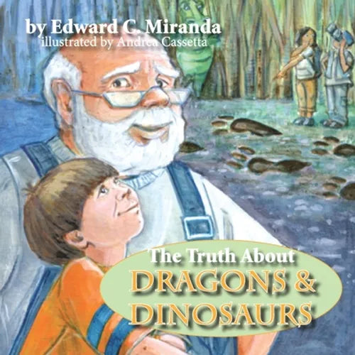 The Truth About Dragons and Dinosaurs - Paperback