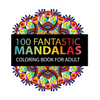 Mandala Coloring Book: 100 plus Flower and Snowflake Mandala Designs and Stress Relieving Patterns for Adult Relaxation, Meditation, and Happ - Paperback