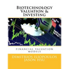 Biotechnology Valuation & Investing: Biotech Valuation & Investing - Paperback