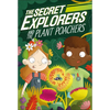 The Secret Explorers and the Plant Poachers - Paperback
