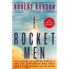 Rocket Men: The Daring Odyssey of Apollo 8 and the Astronauts Who Made Man's First Journey to the Moon - Paperback