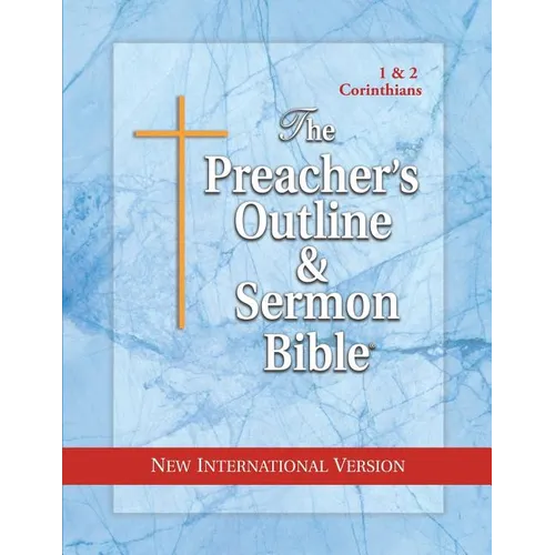 Preacher's Outline & Sermon Bible-NIV-1 & 2 Corinthians - Paperback