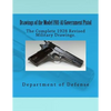 Drawings of the Model 1911-A1 Government Pistol - Paperback