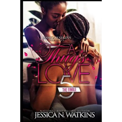 A Thug's Love 5: The Finale - Paperback