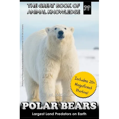 Polar Bears: Largest Land Predator on Earth - Paperback