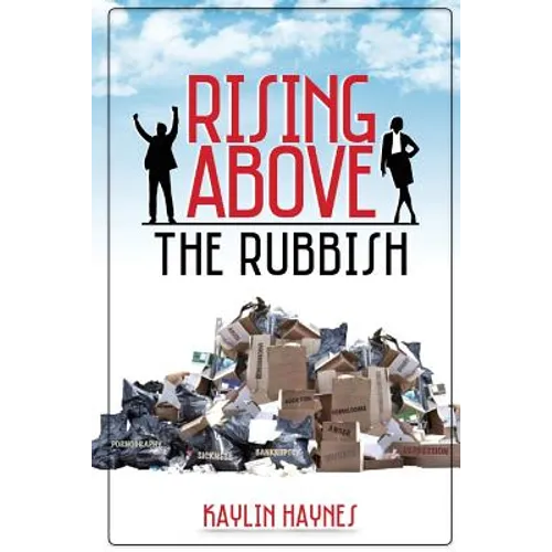 Rising Above the Rubbish: Living Words for Dead Situations - Paperback