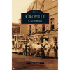 Oroville, California - Hardcover