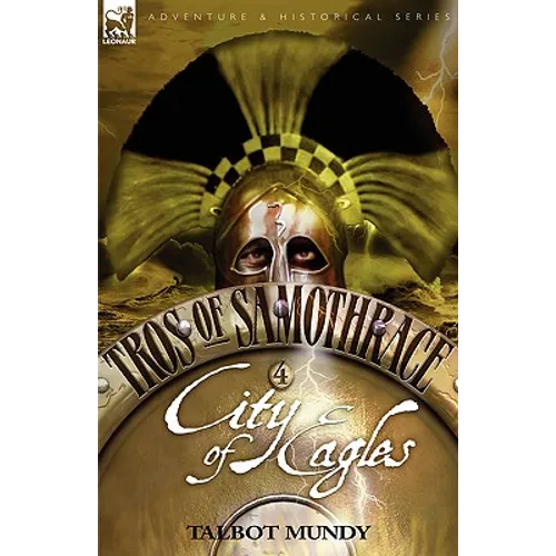 Tros of Samothrace 4: City of the Eagles - Paperback