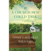 If a Church Pew Could Talk - Paperback