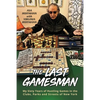 The Last Gamesman: My Sixty Years of Hustling Games in the Clubs, Parks and Streets of New York - Paperback