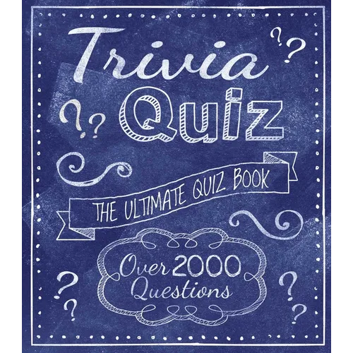 Trivia Quiz: The Ultimate Quiz Book - Over 2000 Questions - Paperback