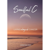 Soulful C: Living Alongside Cancer - Paperback