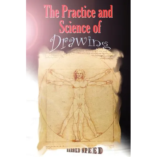 The Practice and Science of Drawing - Paperback
