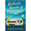 Kickbacks, Kayaks, and Kidnapping: A Camper and Criminals Cozy Mystery Series Book 12 - Paperback