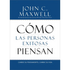 Cómo Las Personas Exitosas Piensan: Cambie Su Pensamiento, Cambie Su Vida - Paperback