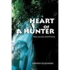 Heart of a Hunter: Big Game Hunting - Paperback