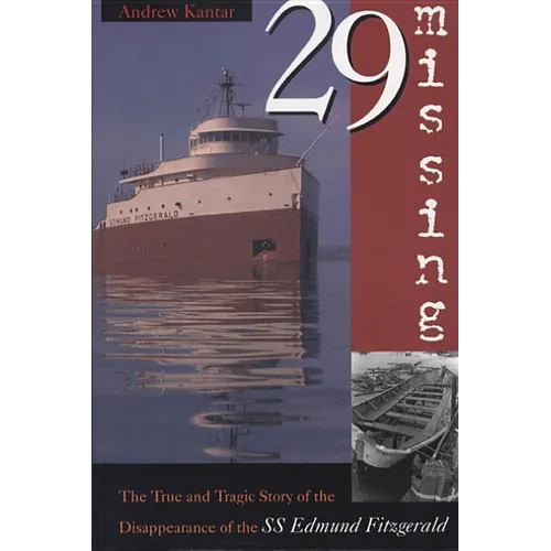 29 Missing: The True and Tragic Story of the Disappearance of the SS Edmund Fitzgerald - Paperback