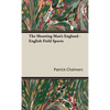 The Shooting Man's England - English Field Sports - Hardcover