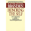 Honoring the Self: The Pyschology of Confidence and Respect - Mass Market Paperbound