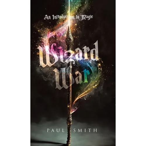 Wizard War: An Introduction to Magic - Hardcover