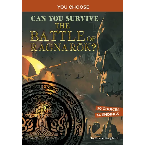 Can You Survive the Battle of Ragnarök?: An Interactive Mythological Adventure - Paperback