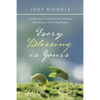 Every Blessing Is Yours: Letting Jesus Transform You Through the Wisdom of the Beatitudes - Paperback
