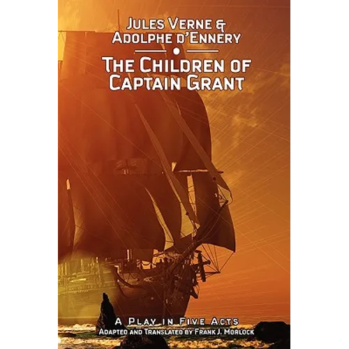 The Children of Captain Grant: A Play in Five Acts - Paperback