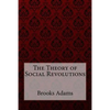 The Theory of Social Revolutions Brooks Adams - Paperback