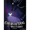 Church Dog and the Bully's Ghost - Hardcover