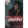 Founded on Goodbye - Paperback